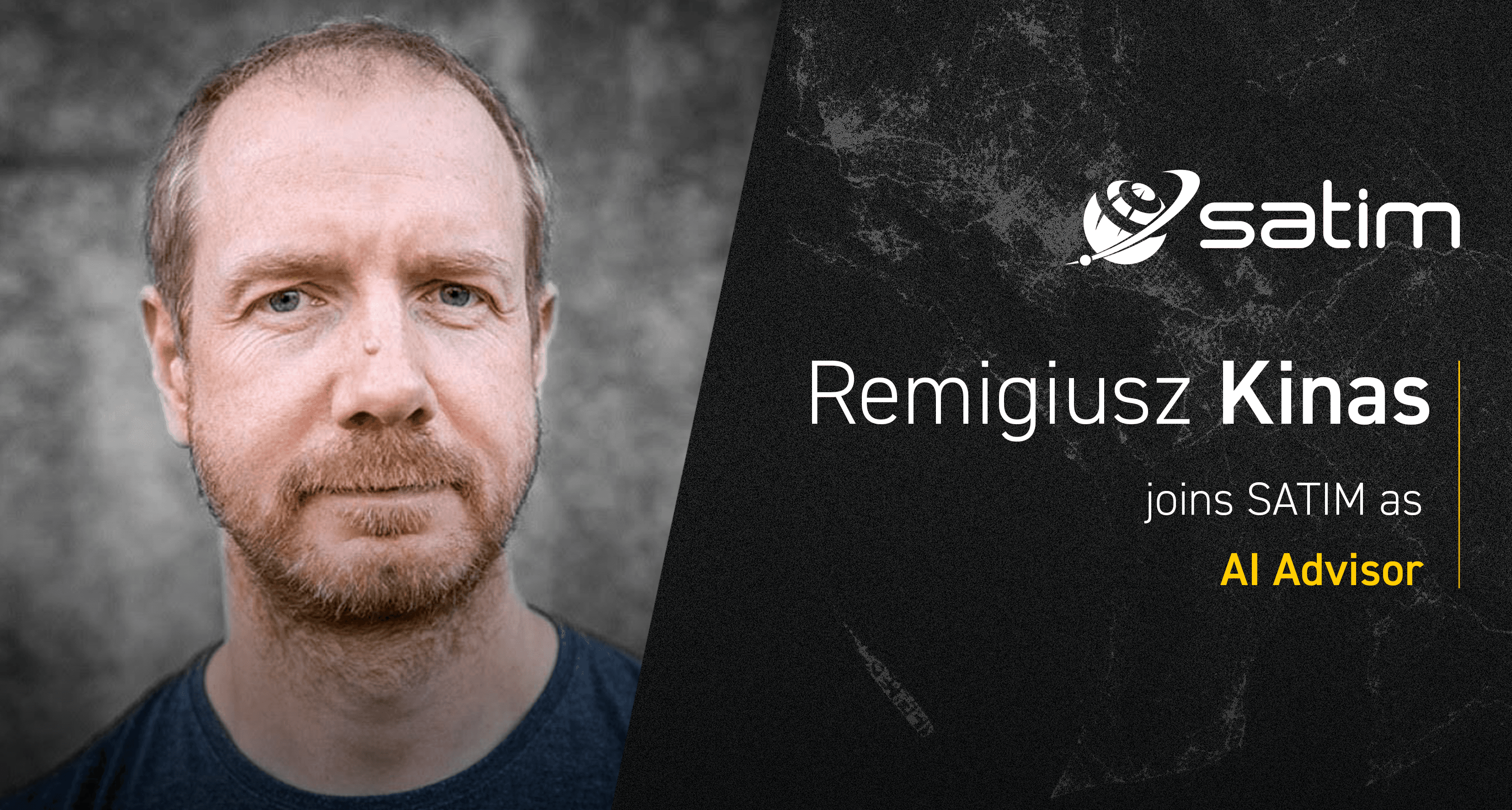 Remigiusz Kinas Joins SATIM as AI Advisor to the CTO Office